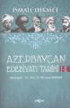 Azerbaycan Edebiyatı Tarihi I II, İsmail Hikmet
