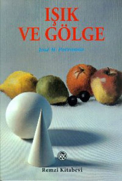 Işık ve Gölge, J. M. Parramon, Remzi Kitabevi