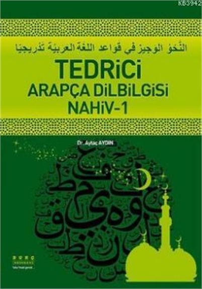 Tedrici Arapça Dilbilgisi Nahiv - 1 - Aytaç Aydın