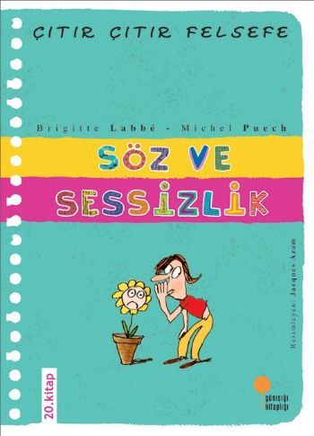 Çıtır Çıtır Felsefe 20 Söz ve Sessizlik, Michel Puech