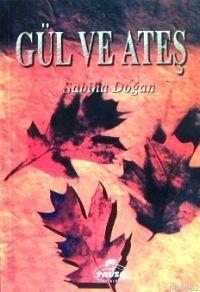 Gül ve Ateş, Sabiha Doğan