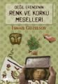 Değil Efendi'nin Renk ve Korku Meselleri, İsmail Güzelsoy, Doğan Kitap