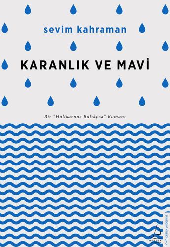 Karanlık ve Mavi, Sevim Kahraman