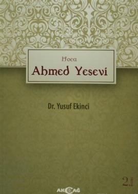 Hoca Ahmet Yesevi, Yusuf Ekinci
