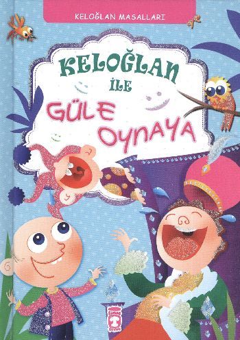 Keloğlan İle Güle Oynaya, Timaş Çocuk