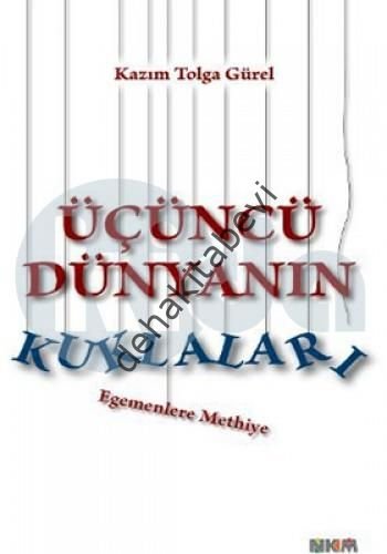 Üçüncü Dünyanın Kuklaları, Kazım Tolga Gürel