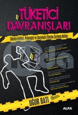 Tüketici Davranışları, Uğur Batı