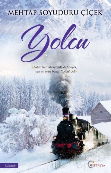 Yolcu, Mehtap Soyuduru Çiçek, Eftalya Yayınları
