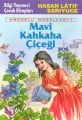 Mavi Kahkaha Çiçeği Anadolu Masalları 1, Hasan Latif Sarıyüce