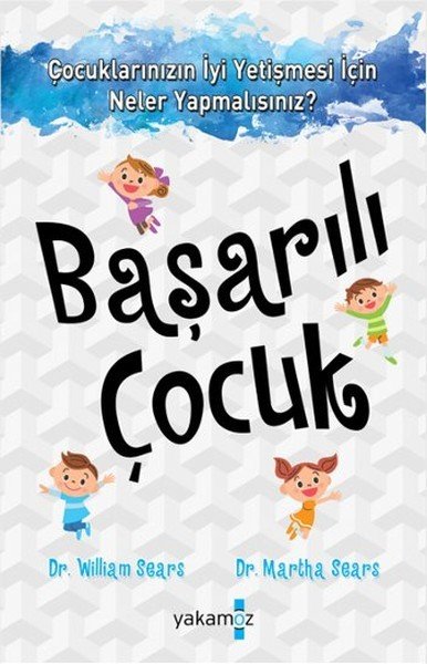 Başarılı Çocuk, William Sears, Martha Sears