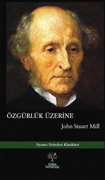 Özgürlük Üzerine, John Stuart Mill
