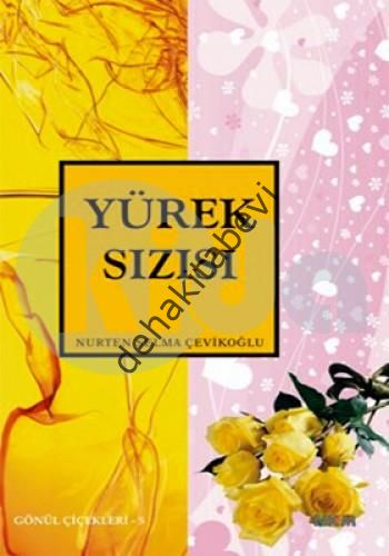 Yürek Sızısı, Nurten Selma Çevikoğlu