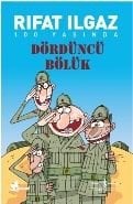 Dördüncü Bölük, Rıfat Ilgaz