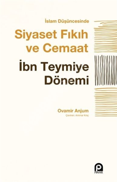 İslam Düşüncesinde Siyaset Fıkıh ve Cemaat - İbn Teymiye Dönemi