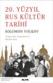 20. Yüzyıl Rus Kültür Tarihi, Solomon Volkov