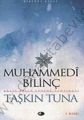 MUHAMMEDİ BİLİNÇİ, Taşkın Tuna