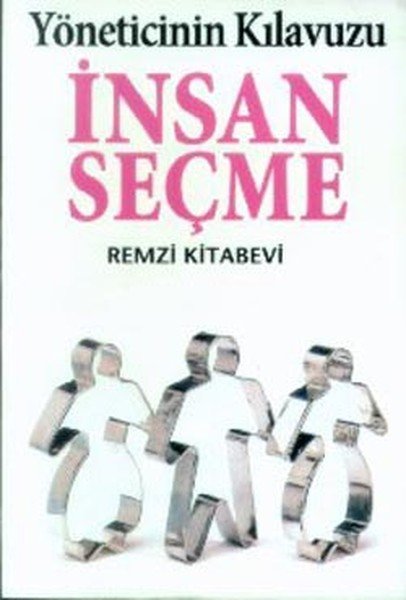 İnsan Seçme Yöneticinin Kılavuzu, Kate Keenan, Remzi Kitabevi