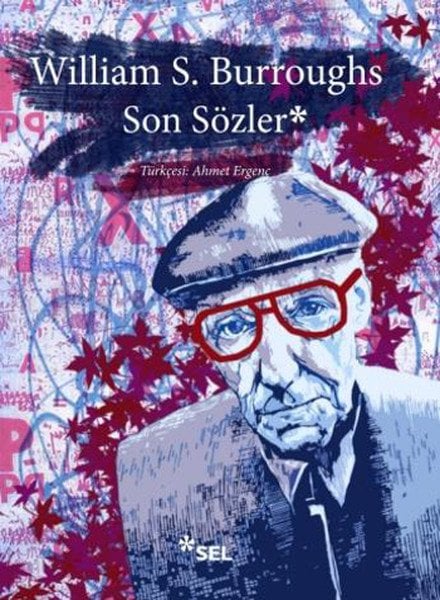 Son Sözler, William S. Burroughs