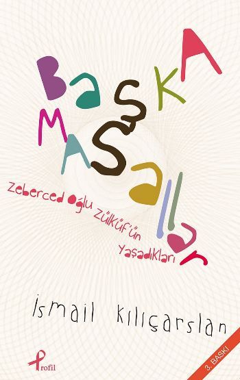 Başka Masallar, İsmail Kılıçarslan