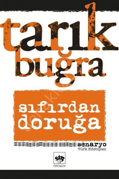 Sıfırdan Doruğa, Tarık Buğra