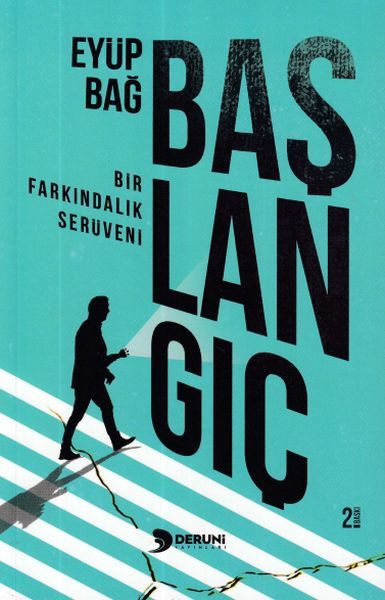 Başlangıç Bir Farkındalık Serüveni, Deruni Yayınları