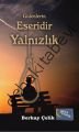 Gidenlerin Eseridir Yalnızlık, Berkay Çelik