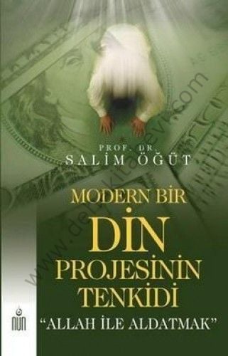 Modern Bir Din Projesinin Tenkidi, Allah ile Aldatmak