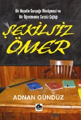 Şekilsiz Ömer, Adnan Gündüz, Öğretmenim Dergisi Yayınları