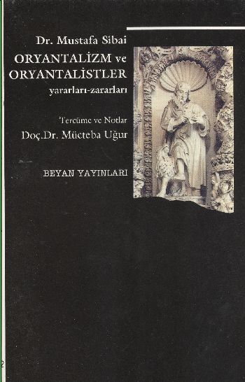 Oryantalizm ve Oryantalistler, Mustafa Sibai