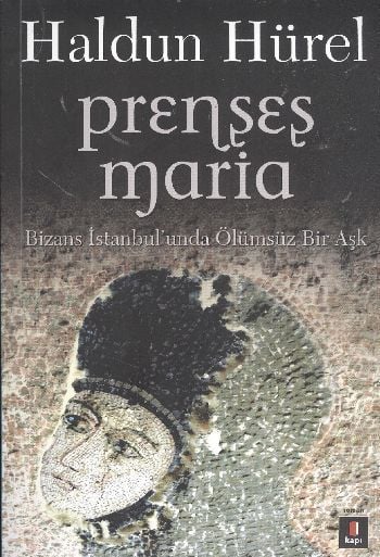 Prenses Maria, Haldun Hürel