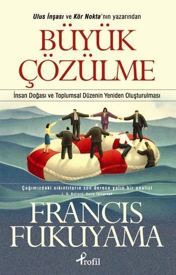 Büyük Çözülme, Francis Fukuyama