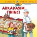 Dünyayı Öğreniyorum - Arkadaşım Fırıncı, Ralf Butschkow