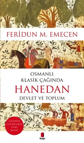 Osmanlı Klasik Çağında Hanedan, Feridun M. Emecen