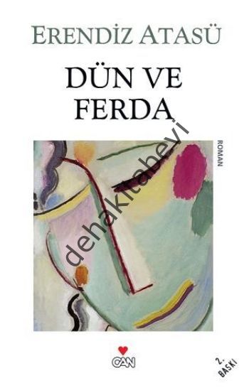 DÜN VE FERDA, Erendiz Atasü