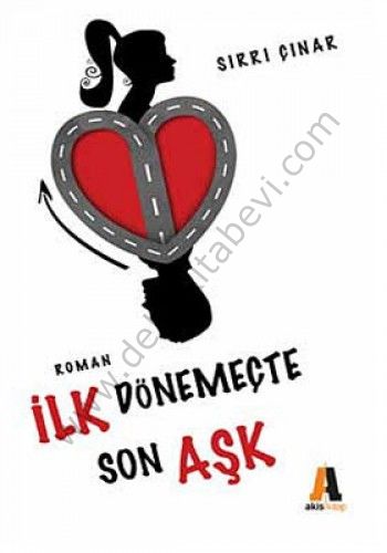 İlk Dönemeçte Son Aşk - Sırrı Çınar