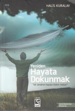 Yeniden Hayata Dokunmak, Halis Kuralay