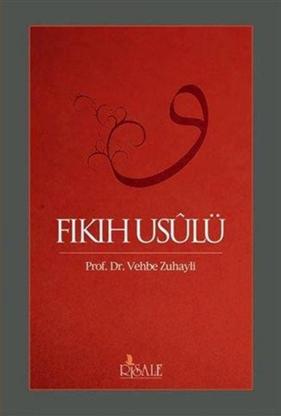 Fıkıh Usulü, Prof. Dr. Vehbe Zuhayli