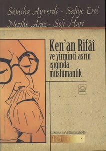Kenan Rifai ve 20. Asrın Işığında Müslümanlık, Samiha Ayverdi