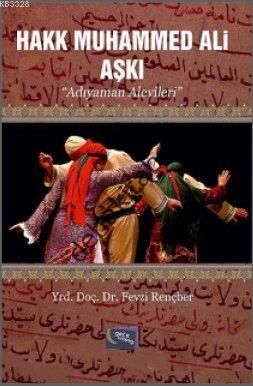 Hakk Muhammed Ali Aşkı, Fevzi Rençber