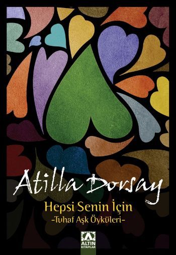 Hepsi Senin İçin, Atilla Dorsay, Altın Kitaplar