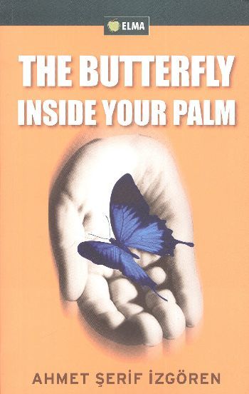 The Butterfly Inside Your Palm, Ahmet Şerif İzgören