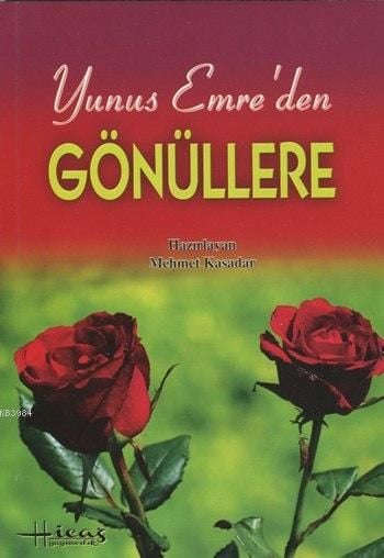 Yunus Emre'den Gönüllere, Mehmet Kasadar