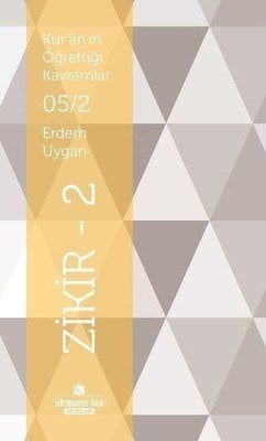 Kuranın Öğrettiği Kavramlar Zikir-2, Süleymaniye Vakfı Yayınları