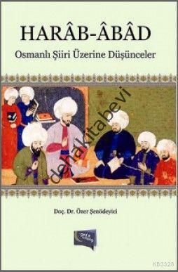 Harab-Abad, Özer Şenödeyici