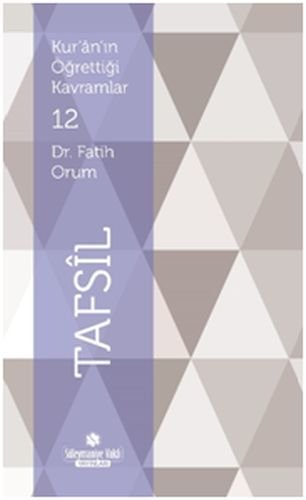 Kuranın Öğrettiği Kavramlar Tafsil, Süleymaniye Vakfı Yayınları
