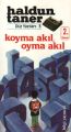 Koyma Akıl Oyma Akıl, Haldun Taner