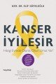Kanser İyileşir, Elif Güveloğlu