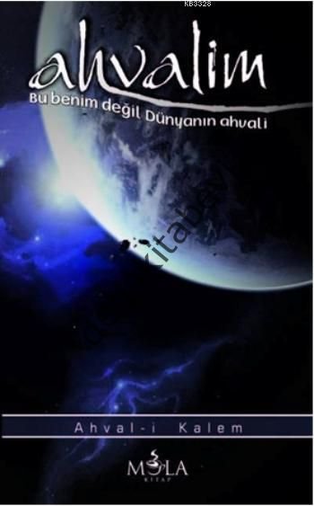 Ahvalim, Ahval-i Kalem