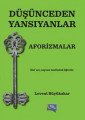 Düşünceden Yansıyanlar Aforizmalar, Levent Büyükakar