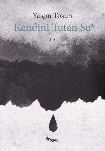 Kendini Tutan Su, Yalçın Tosun